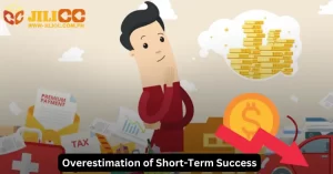 Overestimation of Short-Term Success