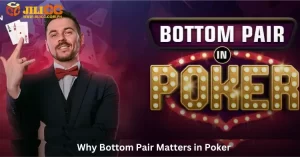 Why Bottom Pair Matters in Poker