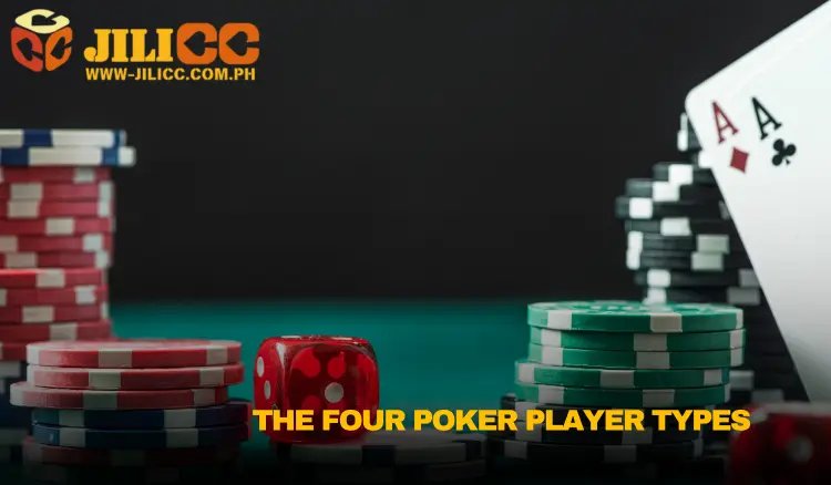 The Four Poker Player Types